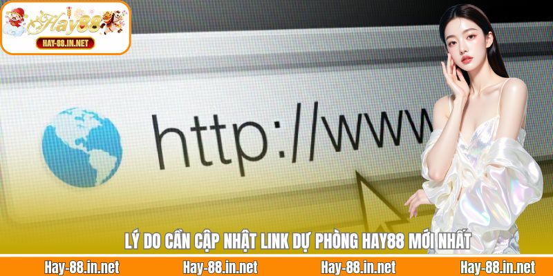 Lý do cần cập nhật link dự phòng Hay88 mới nhất