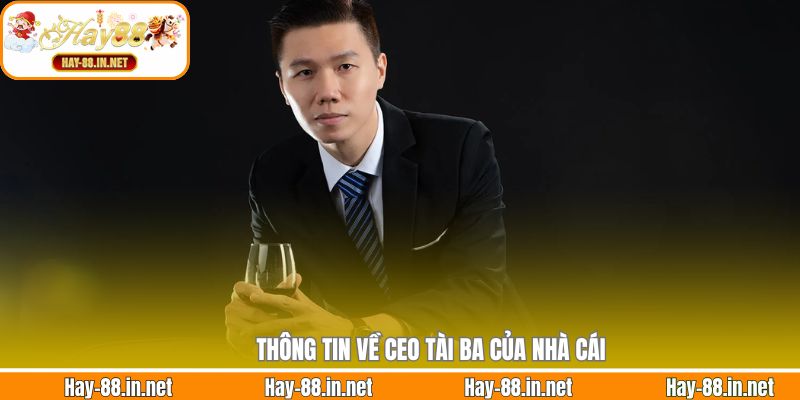 Thông tin về CEO tài ba của nhà cái